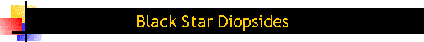 Black Star Diopsides